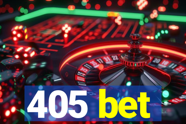 405 bet